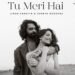 Tu Meri Hai
